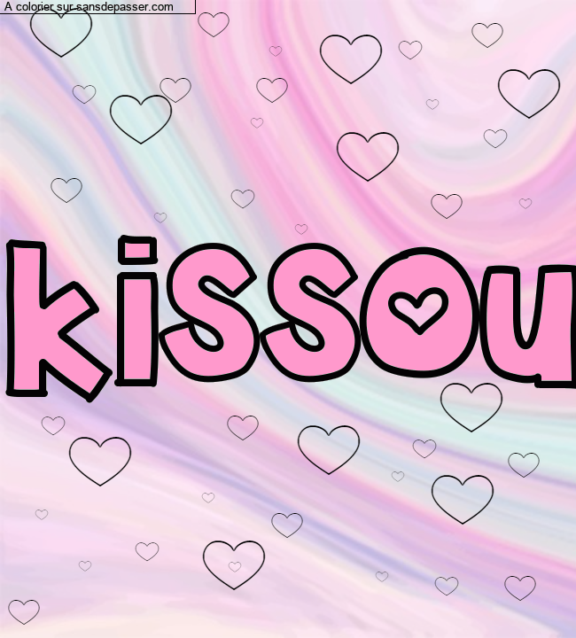 Coloriage pr&eacute;nom personnalis&eacute; "kissou" par un invit&eacute;