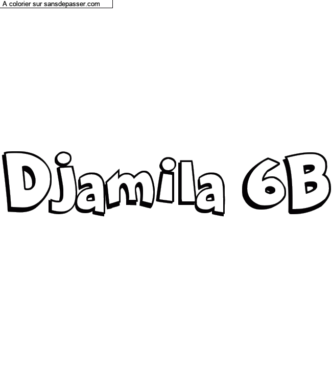 Coloriage pr&eacute;nom personnalis&eacute; "Djamila 6B" par un invit&eacute;