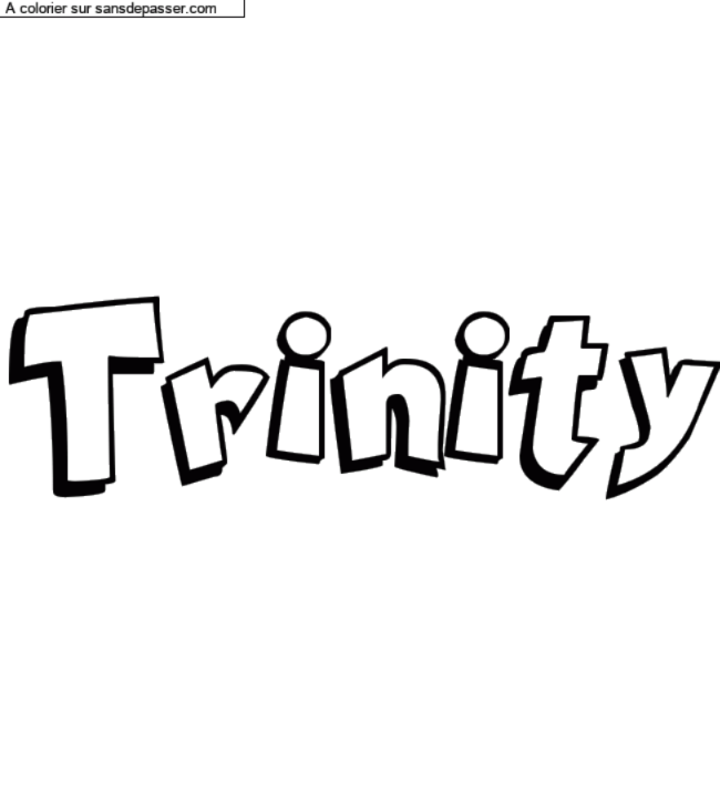 Coloriage pr&eacute;nom personnalis&eacute; "Trinity" par Diana