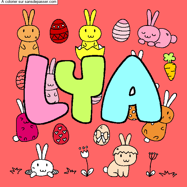 Coloriage pr&eacute;nom LYA - d&eacute;cor Paques par un invit&eacute;
