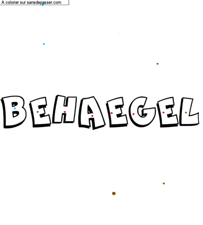 Coloriage pr&eacute;nom personnalis&eacute; "BEHAEGEL" par un invit&eacute;