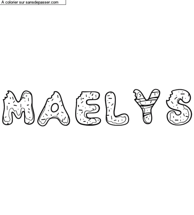Coloriage pr&eacute;nom personnalis&eacute; "MAELYS" par un invit&eacute;