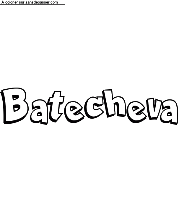 Coloriage pr&eacute;nom personnalis&eacute; "Batecheva" par un invit&eacute;