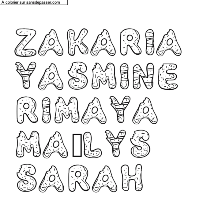 Coloriage pr&eacute;nom personnalis&eacute; "Zakaria
Yasmine
Rimaya
Ma&euml;lys
Sarah" par un invit&eacute;