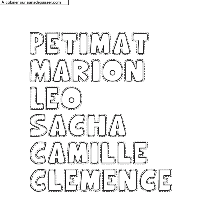 Coloriage pr&eacute;nom personnalis&eacute; "Petimat
Marion
Leo
Sacha
Camille
Clemence" par un invit&eacute;