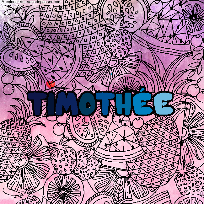 Coloriage Coloriage pr&eacute;nom TIMOTH&Eacute;E - d&eacute;cor Mandala fruits par un invité
