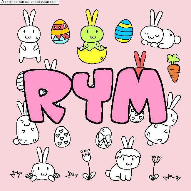 Coloriage Coloriage pr&eacute;nom RYM - d&eacute;cor Paques par un invit&eacute;