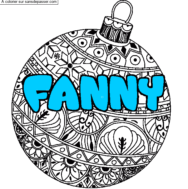 Coloriage Coloriage pr&eacute;nom FANNY - d&eacute;cor Boule de No&euml;l par un invit&eacute;