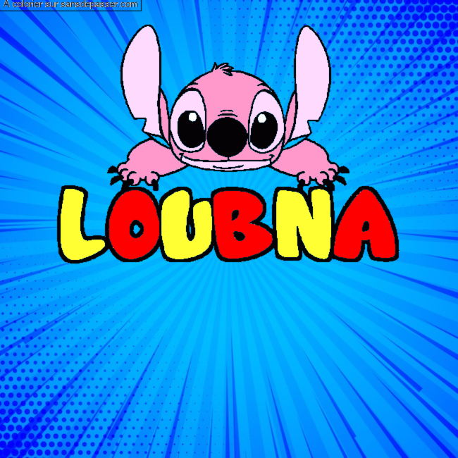 Coloriage Coloriage pr&eacute;nom LOUBNA - d&eacute;cor Stitch par un invit&eacute;
