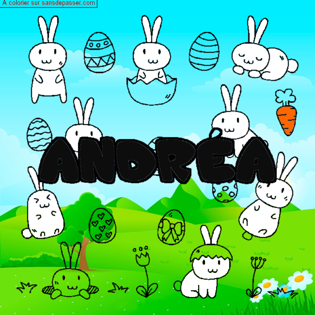 Coloriage Coloriage pr&eacute;nom ANDR&Eacute;A - d&eacute;cor Paques par un invit&eacute;