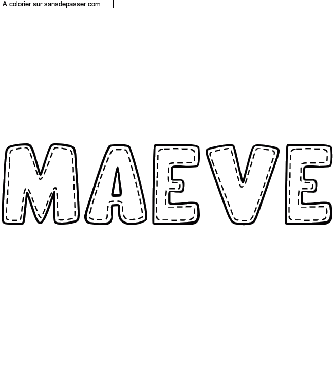 Coloriage prénom personnalisé "MAEVE" par un invité