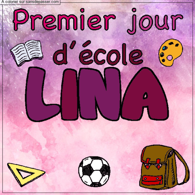 Coloriage prénom LINA - décor Premier jour d'école par un invité