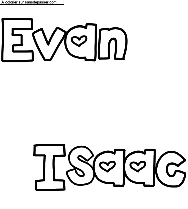 Coloriage personnalisé "Evan

  Isaac" par un invité