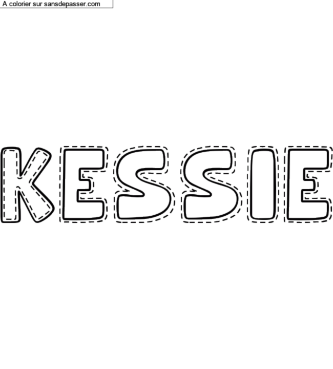 Coloriage prénom personnalisé "Kessie" par un invité