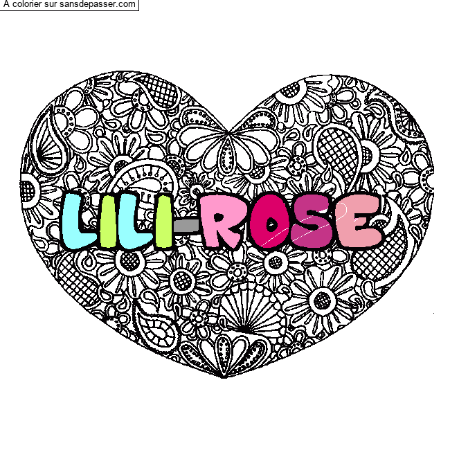 Coloriage pr&eacute;nom LILI-ROSE - d&eacute;cor Mandala coeur par un invit&eacute;