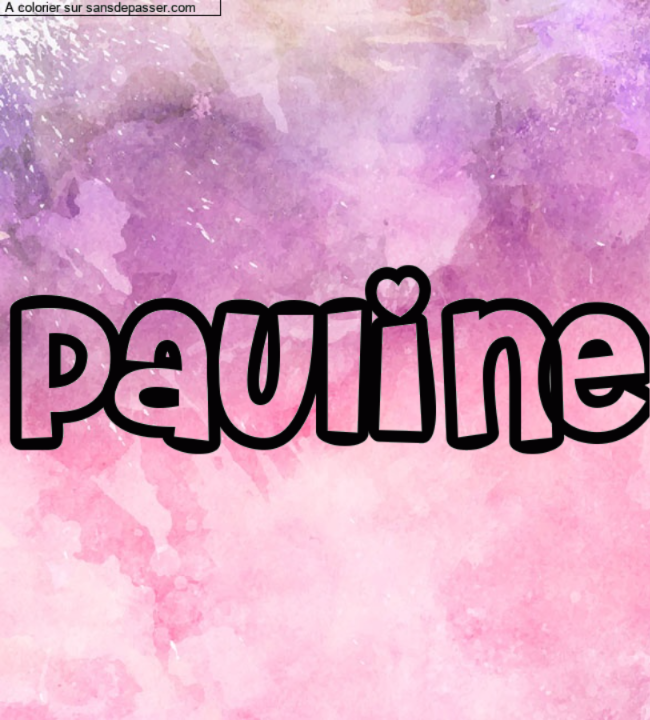 Coloriage pr&eacute;nom personnalis&eacute; "Pauline" par un invit&eacute;
