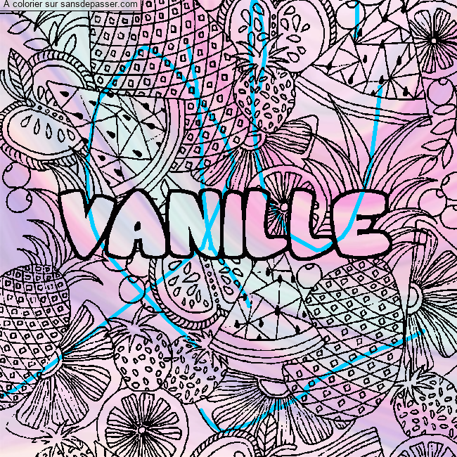 Coloriage pr&eacute;nom VANILLE - d&eacute;cor Mandala fruits par Vanille