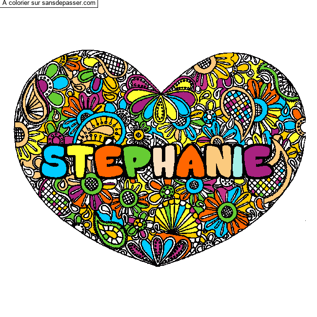 Coloriage pr&eacute;nom ST&Eacute;PHANIE - d&eacute;cor Mandala coeur par un invit&eacute;