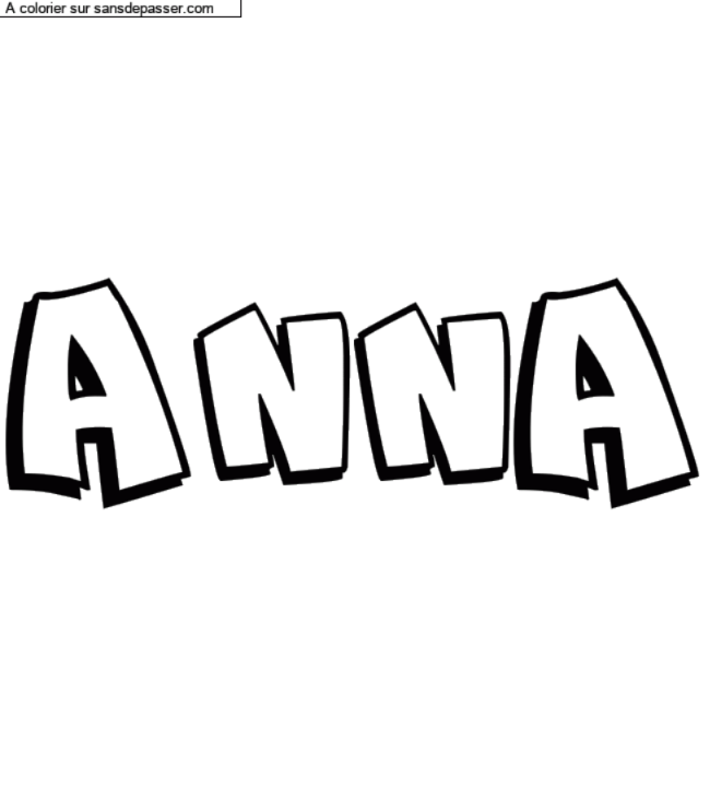Coloriage pr&eacute;nom personnalis&eacute; "ANNA" par MaitresseLidwine