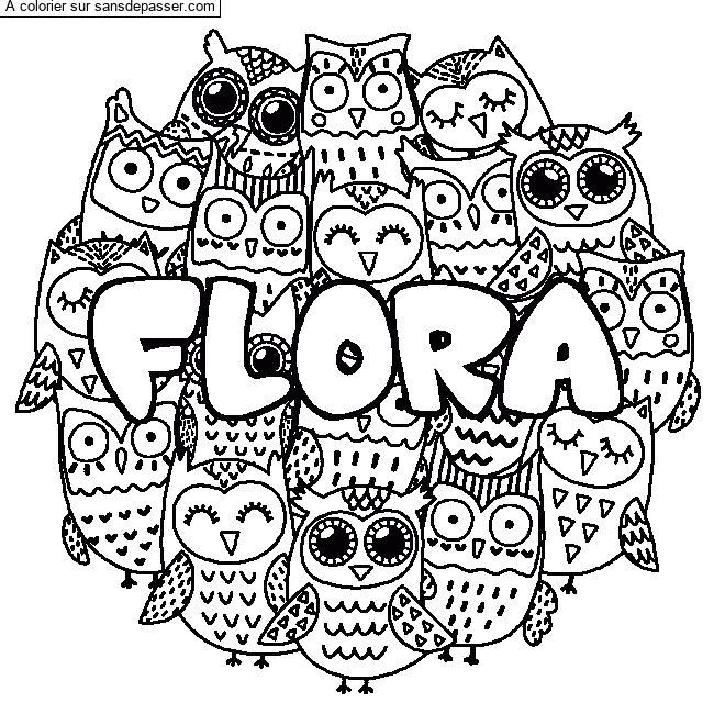 Coloriage pr&eacute;nom FLORA - d&eacute;cor Chouettes par un invit&eacute;