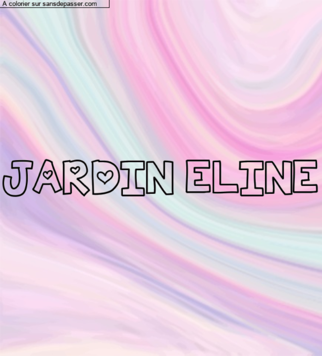 Coloriage pr&eacute;nom personnalis&eacute; "JARDIN ELINE" par un invit&eacute;