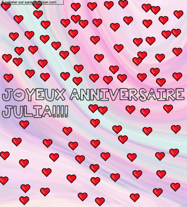 Coloriage pr&eacute;nom personnalis&eacute; "JOYEUX ANNIVERSAIRE
JULIA!!!!" par un invit&eacute;