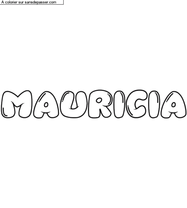 Coloriage pr&eacute;nom personnalis&eacute; "MAURICIA" par un invit&eacute;
