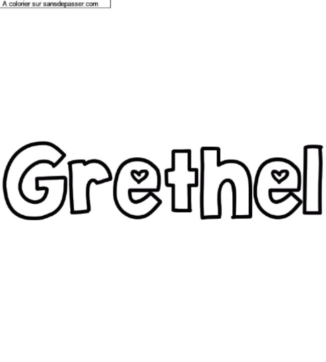 Coloriage pr&eacute;nom personnalis&eacute; "Grethel" par un invit&eacute;