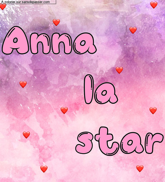 Coloriage pr&eacute;nom personnalis&eacute; "Anna
         la
        star" par Golum1910