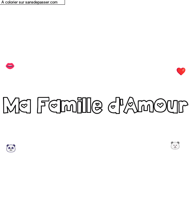 Coloriage pr&eacute;nom personnalis&eacute; "Ma Famille d'Amour" par un invit&eacute;