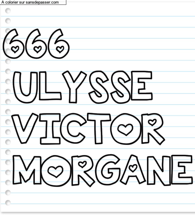Coloriage pr&eacute;nom personnalis&eacute; "666
 ULYSSE
 VICTOR
 MORGANE" par un invit&eacute;