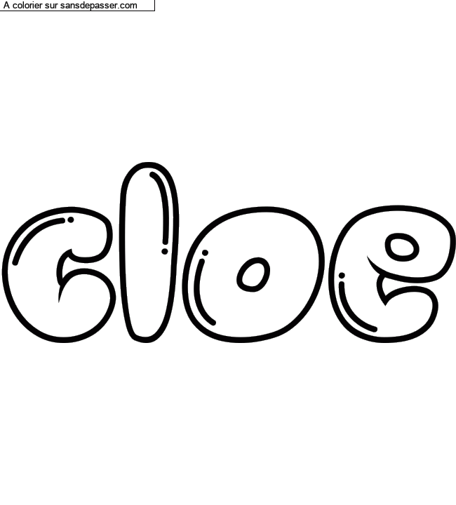 Coloriage pr&eacute;nom personnalis&eacute; "cloe" par un invit&eacute;
