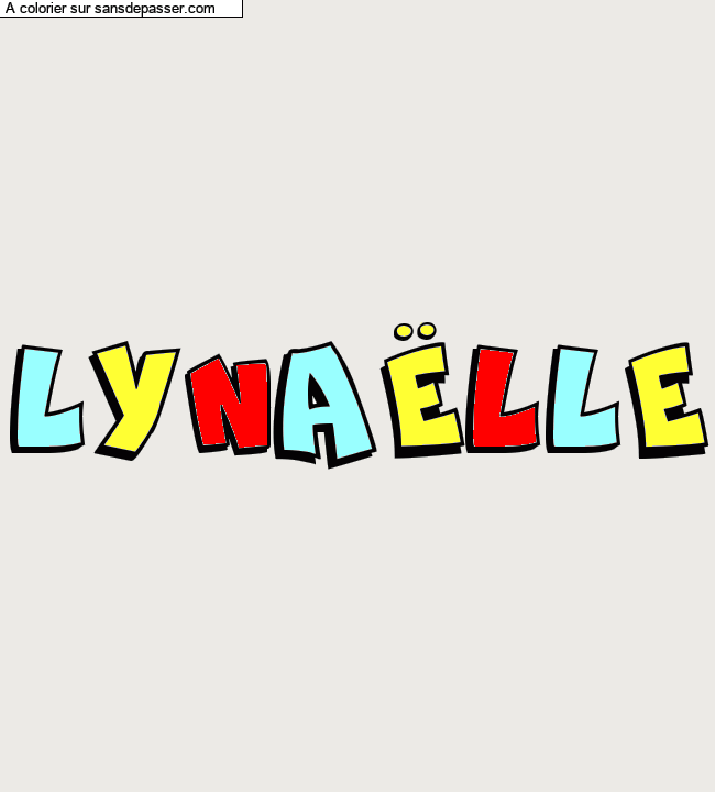 Coloriage pr&eacute;nom personnalis&eacute; "LYNA&Euml;LLE" par un invit&eacute;