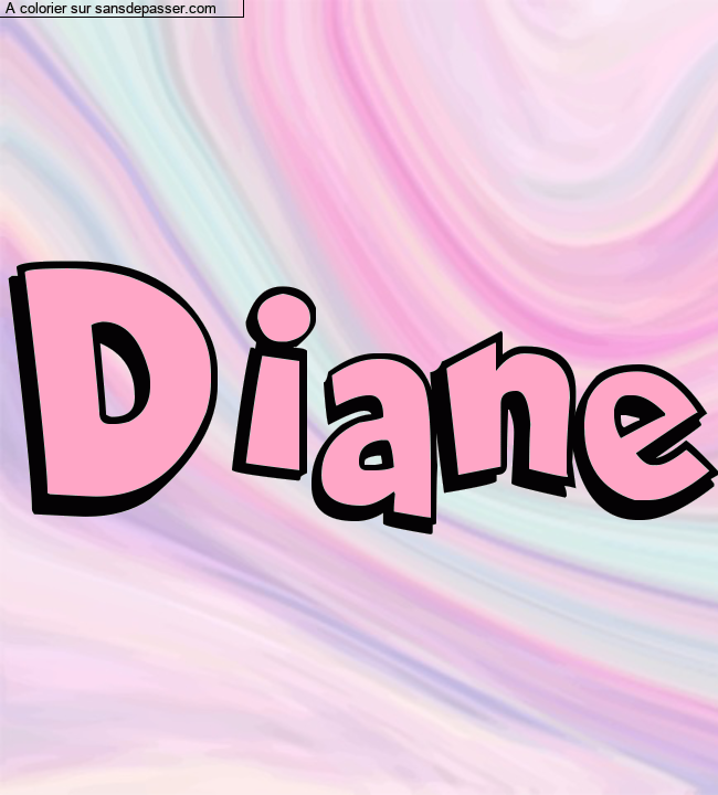 Coloriage pr&eacute;nom personnalis&eacute; "Diane" par Diana