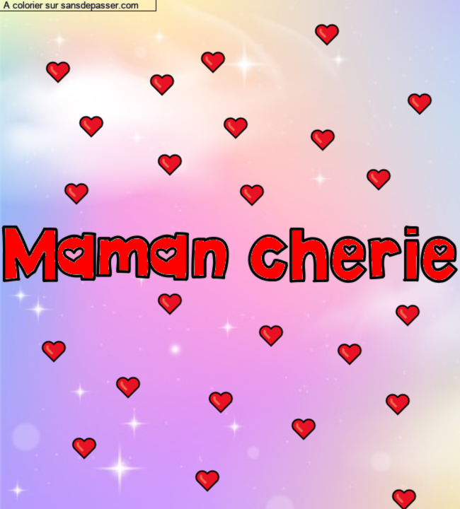 Coloriage pr&eacute;nom personnalis&eacute; "Maman cherie" par Iris