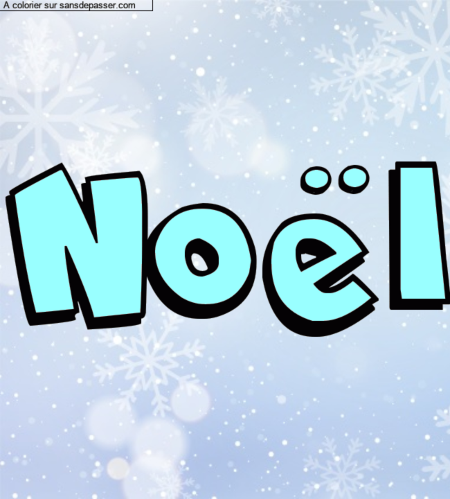 Coloriage pr&eacute;nom personnalis&eacute; "No&euml;l" par Iris