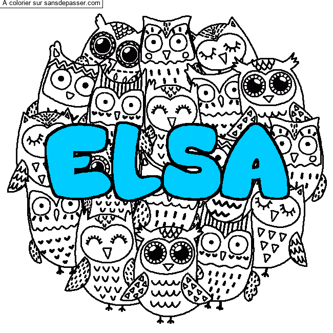 Coloriage Coloriage pr&eacute;nom ELSA - d&eacute;cor Chouettes par un invit&eacute;