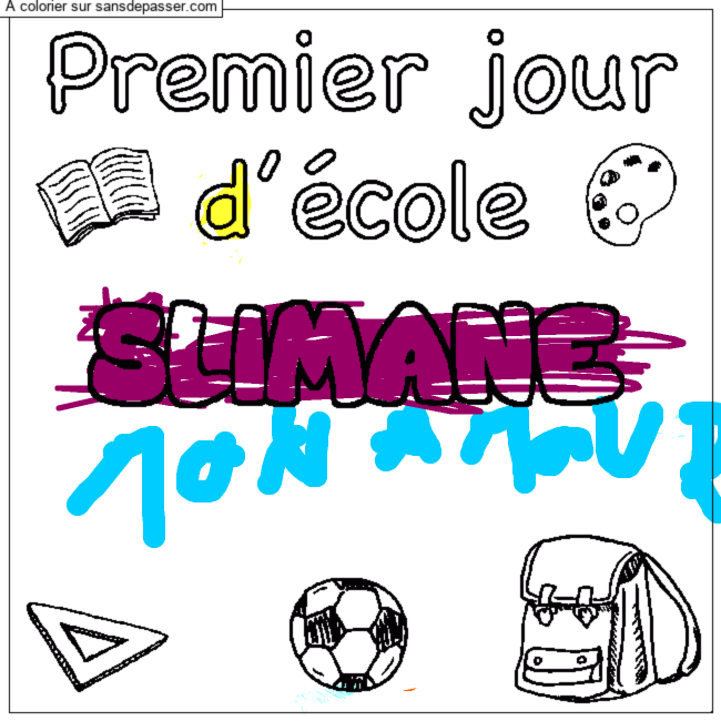 Coloriage pr&eacute;nom SLIMANE - d&eacute;cor Premier jour d'&eacute;cole par un invit&eacute;