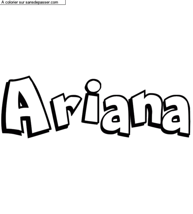 Coloriage pr&eacute;nom personnalis&eacute; "Ariana" par un invit&eacute;