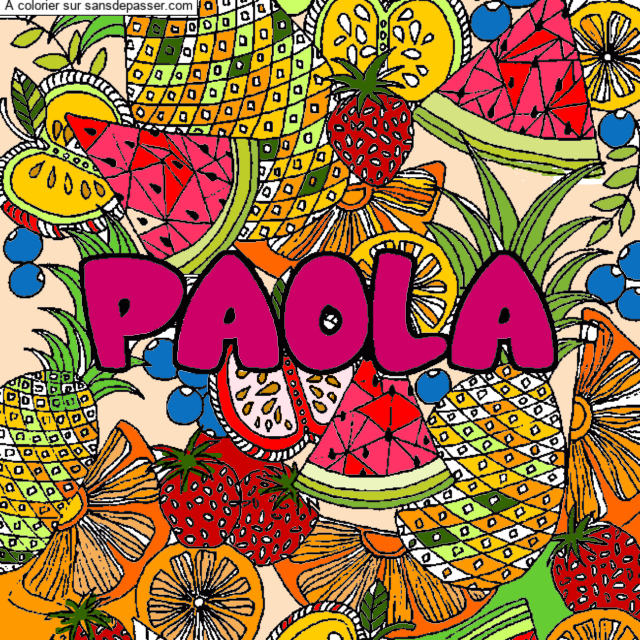 Coloriage pr&eacute;nom PAOLA - d&eacute;cor Mandala fruits par un invit&eacute;