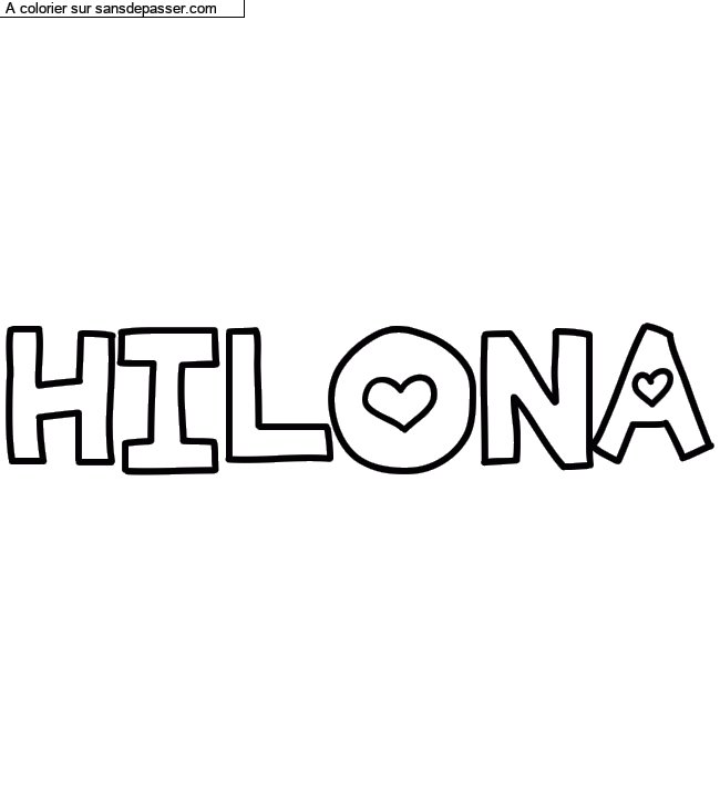 Coloriage pr&eacute;nom personnalis&eacute; "HILONA" par un invit&eacute;