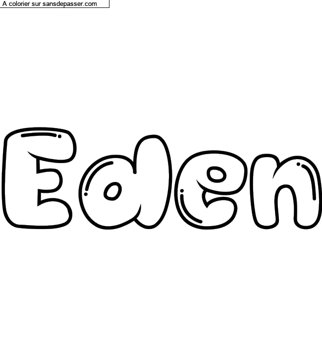Coloriage pr&eacute;nom personnalis&eacute; "Eden" par un invit&eacute;