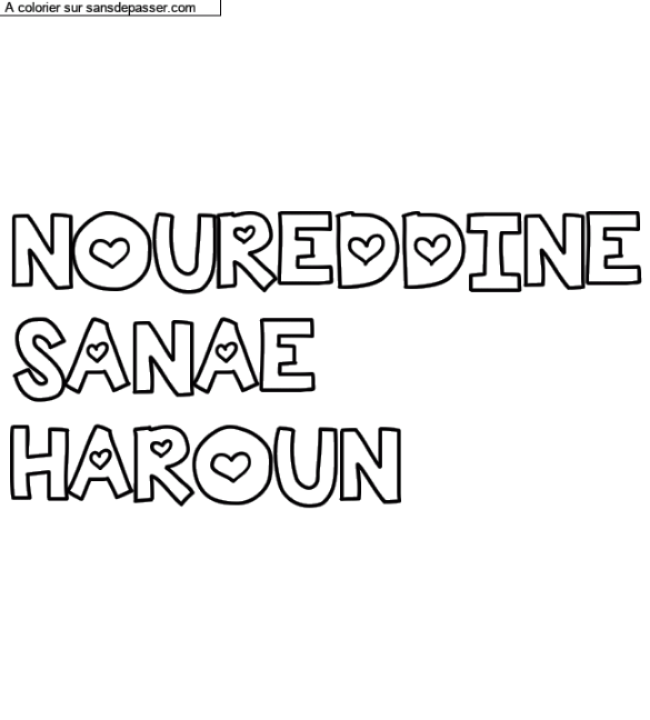 Coloriage pr&eacute;nom personnalis&eacute; "NOUREDDINE
SANAE
HAROUN" par un invit&eacute;