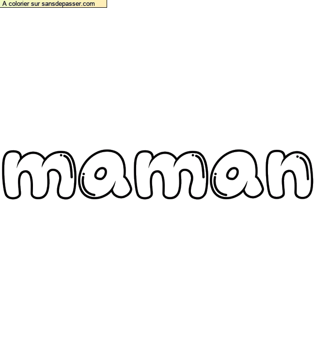 Coloriage pr&eacute;nom personnalis&eacute; "maman" par un invit&eacute;