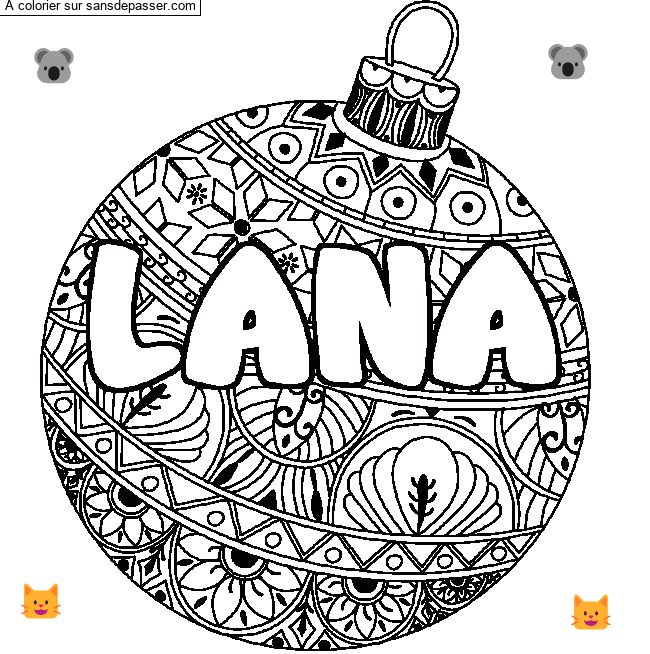 Coloriage Coloriage pr&eacute;nom LANA - d&eacute;cor Boule de No&euml;l par un invit&eacute;