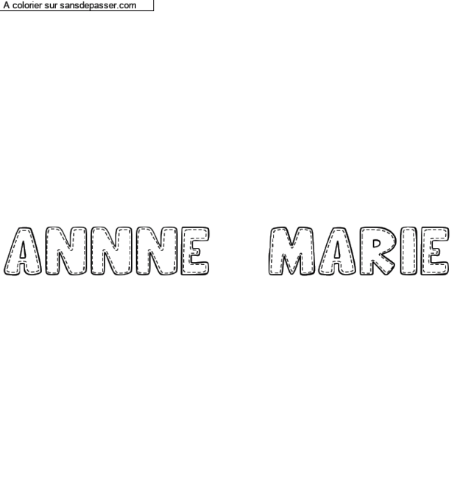 Coloriage pr&eacute;nom personnalis&eacute; "ANNNE- MARIE" par un invit&eacute;