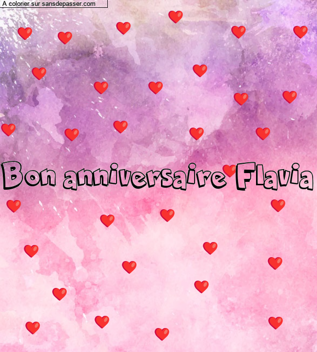 Coloriage pr&eacute;nom personnalis&eacute; "Bon anniversaire Flavia" par lise50