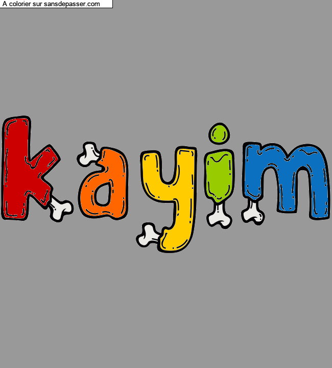 Coloriage pr&eacute;nom personnalis&eacute; "kayim" par un invit&eacute;