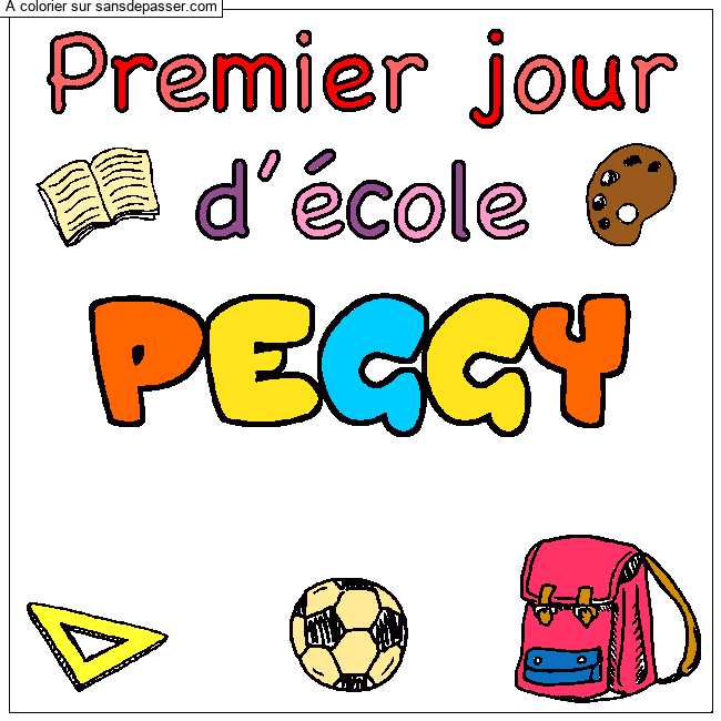 Coloriage pr&eacute;nom PEGGY - d&eacute;cor Premier jour d'&eacute;cole par un invit&eacute;