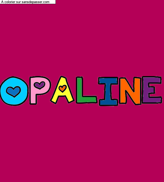 Coloriage pr&eacute;nom personnalis&eacute; "OPALINE" par nanou44